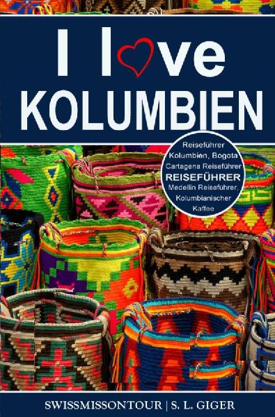 I love Kolumbien Reiseführer