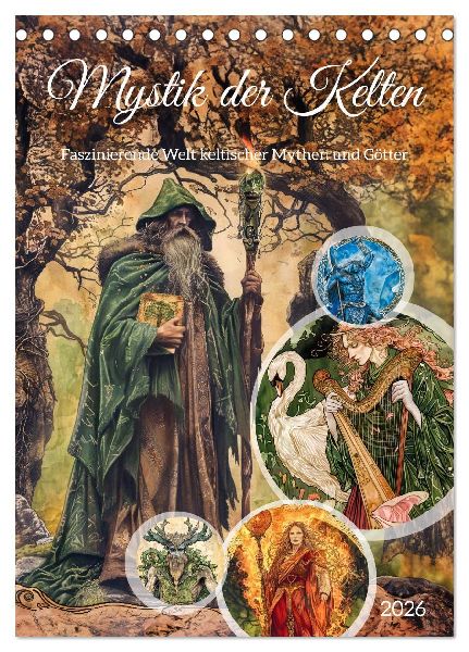 Mystik der Kelten - Faszinierende Welt keltischer Mythen und Götter (Tischkalender 2026 DIN A5 hoch), CALVENDO Monatskalender