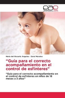 "Guía para el correcto acompañamiento en el control de esfínteres"
