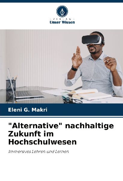 "Alternative" nachhaltige Zukunft im Hochschulwesen
