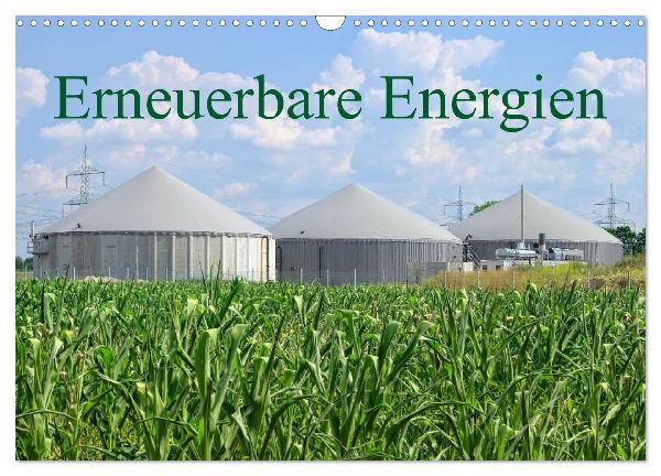 Erneuerbare Energien (Wandkalender 2026 DIN A3 quer), CALVENDO Monatskalender