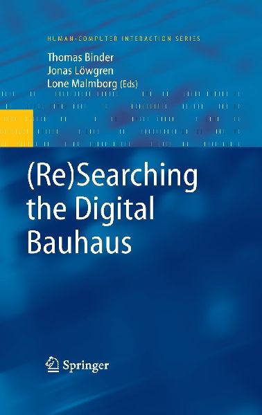 (Re)Searching the Digital Bauhaus