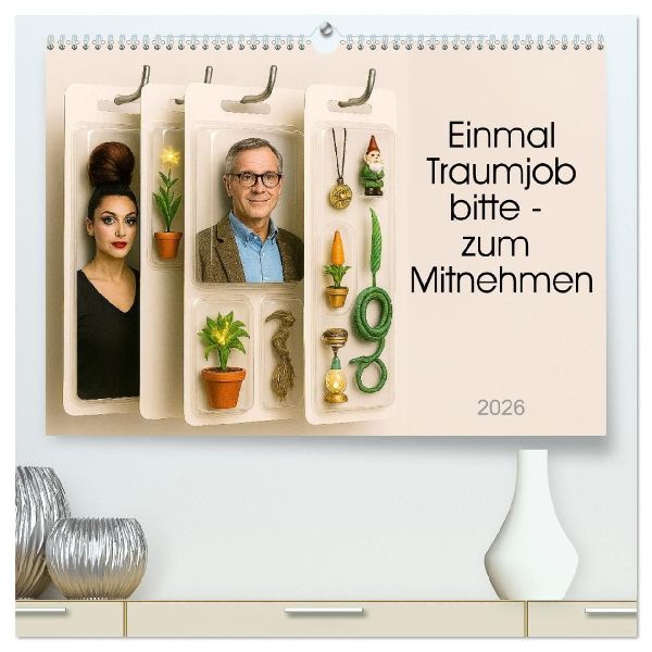 Einmal Traumjob bitte - zum Mitnehmen (hochwertiger Premium Wandkalender 2026 DIN A2 quer), Kunstdruck in Hochglanz