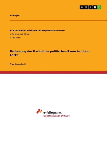 Bedeutung der Freiheit im politischen Raum bei John Locke