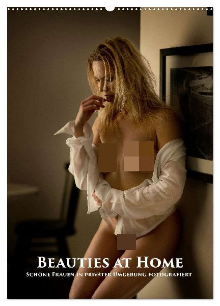 Beauties at Home (Wandkalender 2026 DIN A2 hoch), CALVENDO Monatskalender