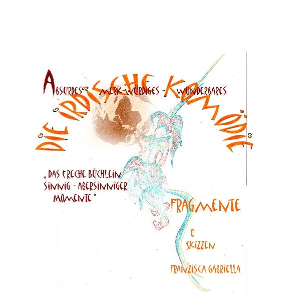 "Die irdische Komödie" " Die irdische Komödie"  Politik und Staat, das Kabinett der Eitelkeiten. Religion, die Verehrer des Größenwahnsinns. Die Menschen, zwischen Freiheit und Psychopathie. Humor, d