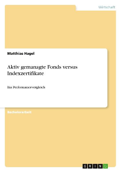 Aktiv gemanagte Fonds versus Indexzertifikate