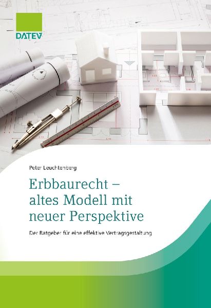 Erbbaurecht - altes Modell mit neuer Perspektive