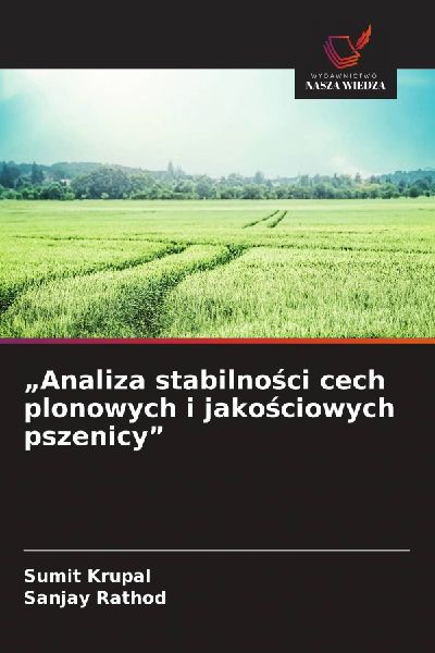 "Analiza stabilno¿ci cech plonowych i jako¿ciowych pszenicy"