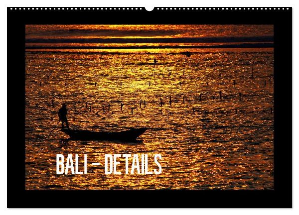 Bali - Details (Wandkalender 2026 DIN A2 quer), CALVENDO Monatskalender