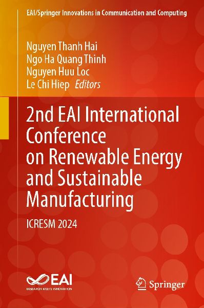2nd EAI International Conference on Renewable Energy and Sustainable Manufacturing