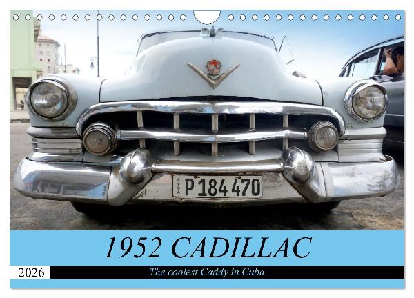 1952 CADILLAC (Wall Calendar 2026 DIN A4 landscape), CALVENDO 12 Month Wall Calendar