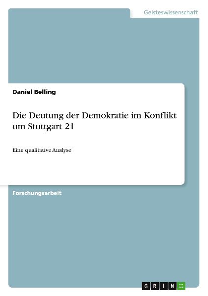 Die Deutung der Demokratie im Konflikt um Stuttgart 21