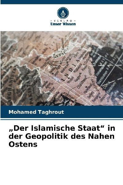 "Der Islamische Staat" in der Geopolitik des Nahen Ostens