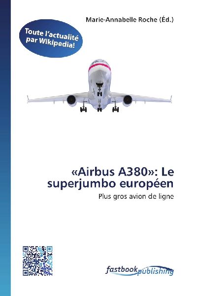 'Airbus A380': Le superjumbo européen