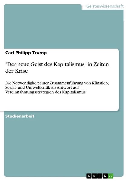 "Der neue Geist des Kapitalismus" in Zeiten der Krise