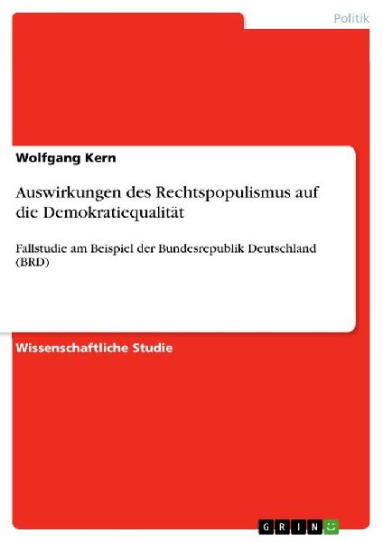 Auswirkungen des Rechtspopulismus auf die Demokratiequalität