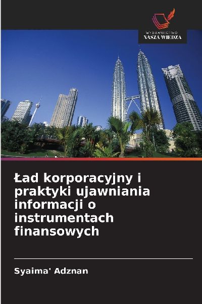 ¿ad korporacyjny i praktyki ujawniania informacji o instrumentach finansowych