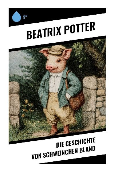 Die Geschichte von Schweinchen Bland