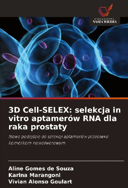 3D Cell-SELEX: selekcja in vitro aptamerów RNA dla raka prostaty