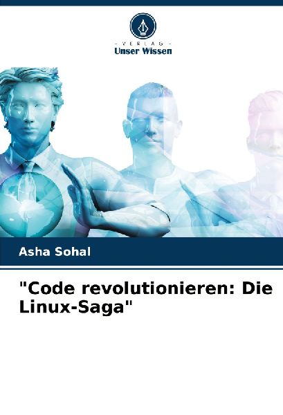 "Code revolutionieren: Die Linux-Saga"