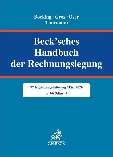 Beck'sches Handbuch der Rechnungslegung  77. Ergänzungslieferung