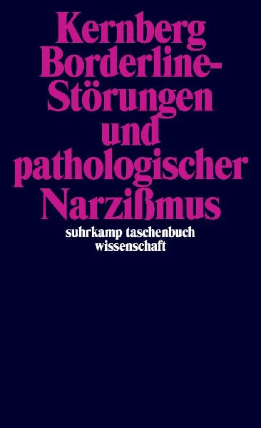 Borderline-Störungen und pathologischer Narzißmus