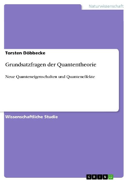 Grundsatzfragen der Quantentheorie