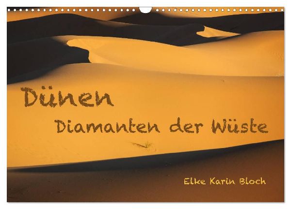 Dünen. Diamanten der Wüste (Wandkalender 2026 DIN A3 quer), CALVENDO Monatskalender