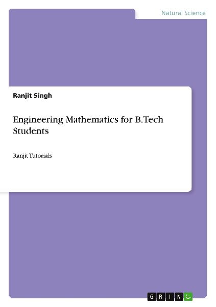 Engineering Mathematics for B.Tech Students