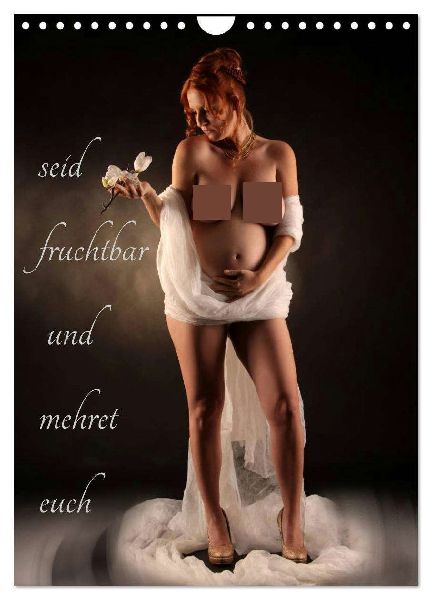 seid fruchtbar und mehret euch (Wandkalender 2026 DIN A4 hoch), CALVENDO Monatskalender