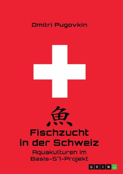 Fischzucht in der Schweiz. Aquakulturen im Basis-57-Projekt