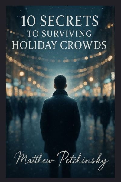 10 Secrets to Surviving Holiday Crowds