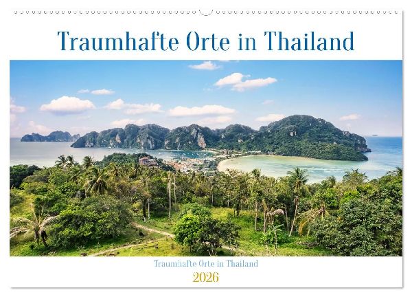 Traumhafte Orte in Thailand (Wandkalender 2026 DIN A2 quer), CALVENDO Monatskalender
