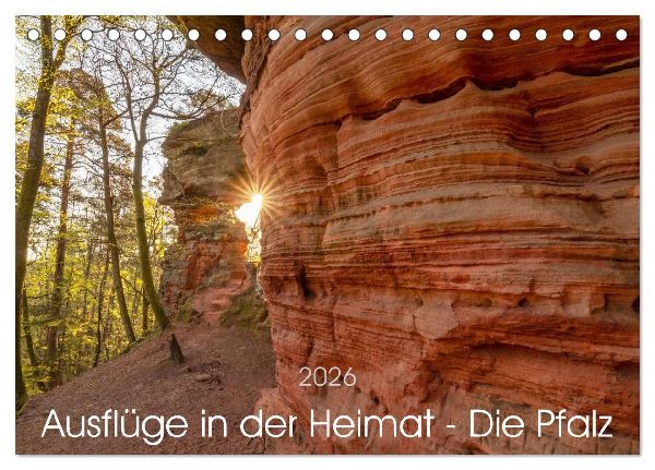 Ausflüge in der Heimat - Die Pfalz (Tischkalender 2026 DIN A5 quer), CALVENDO Monatskalender
