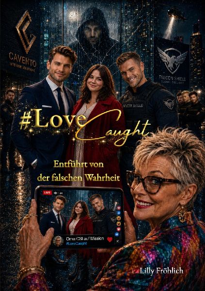 #LoveCaught - Romantische Action-Thriller-Komödie, in der Liebe zwischen Schokolade und Schutzmaßnahmen zur Zielscheibe wird