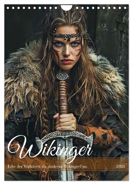 Wikinger - Erbe der Walküren als moderne Wikingerfrau (Wandkalender 2026 DIN A4 hoch), CALVENDO Monatskalender
