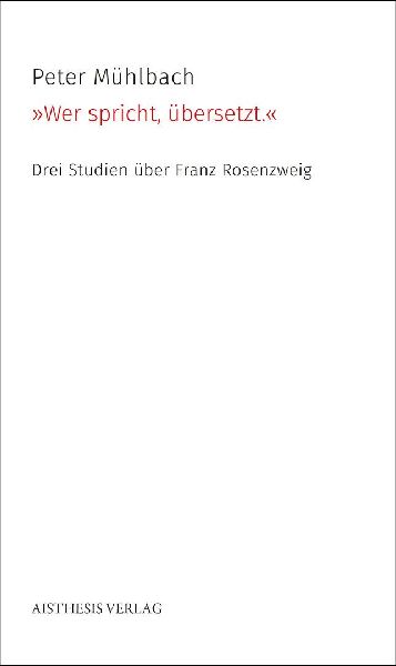 "Wer spricht, übersetzt."