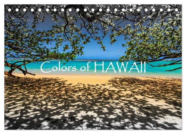 Colors of HAWAII (Tischkalender 2026 DIN A5 quer), CALVENDO Monatskalender