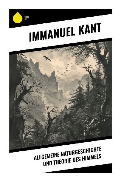 Allgemeine Naturgeschichte und Theorie des Himmels