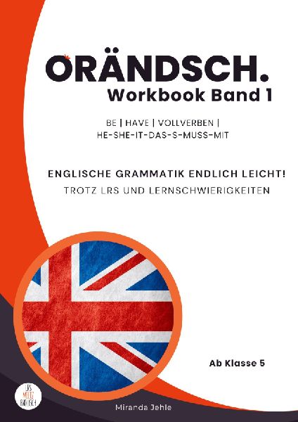 Orändsch Workbook Band 1 be have Vollverben he-she-it-das-s-muss-mit