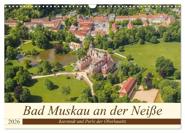 Bad Muskau an der Neiße (Wandkalender 2026 DIN A3 quer), CALVENDO Monatskalender