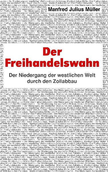 Der Freihandelswahn