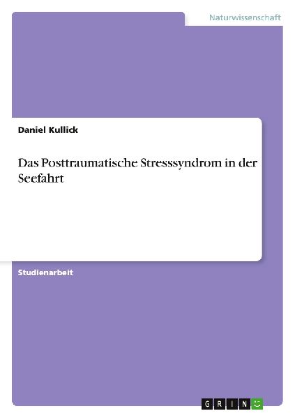Das Posttraumatische Stresssyndrom in der Seefahrt