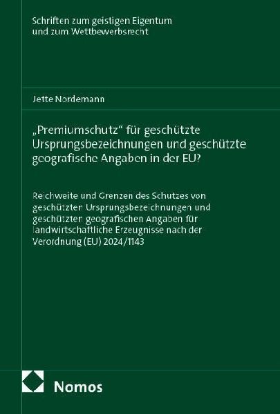 "Premiumschutz" für geschützte Ursprungsbezeichnungen und  geschützte geografische Angaben in der EU?