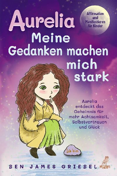 Aurelia - Meine Gedanken machen mich stark