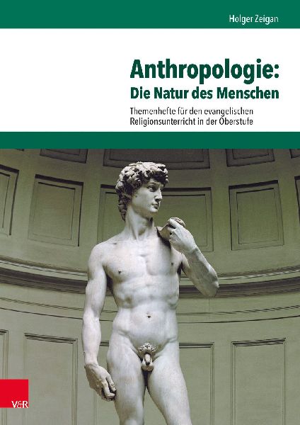 Anthropologie: Die Natur des Menschen