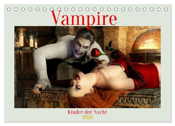 Vampire - Kinder der Nacht (Tischkalender 2026 DIN A5 quer), CALVENDO Monatskalender