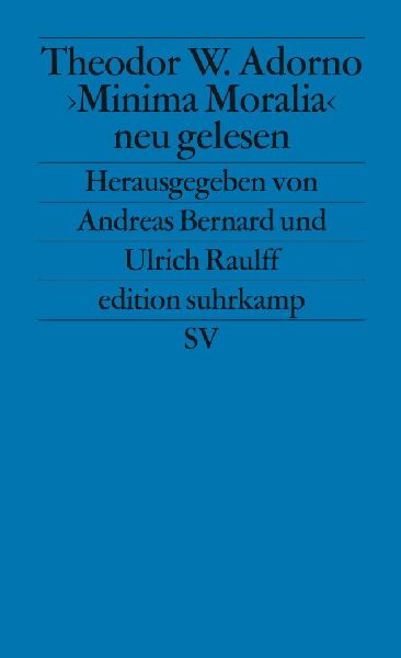 ' Minima Moralia' neu gelesen