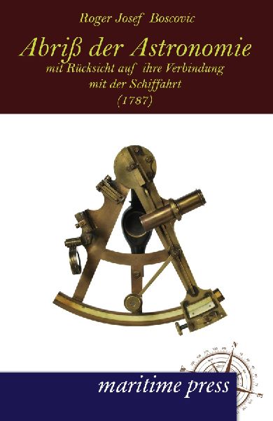 Abriß der Astronomie mit Rücksicht auf ihre Verbindung mit der Schiffahrt (1787)
